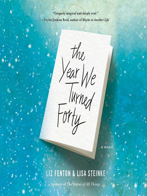 Title details for The Year We Turned Forty by Liz Fenton - Wait list